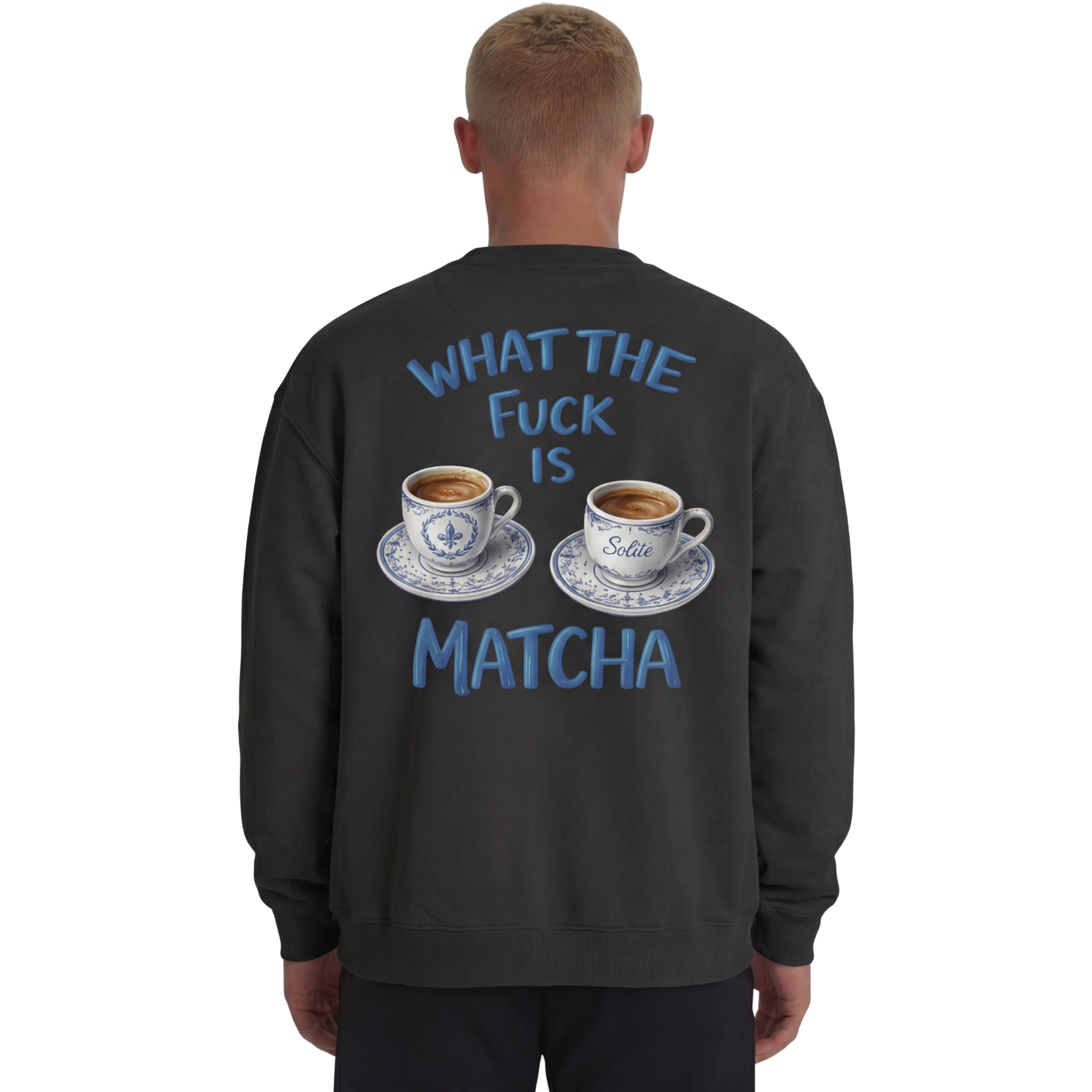 What The Fuck Is Matcha - Organic Oversize Sweatshirt