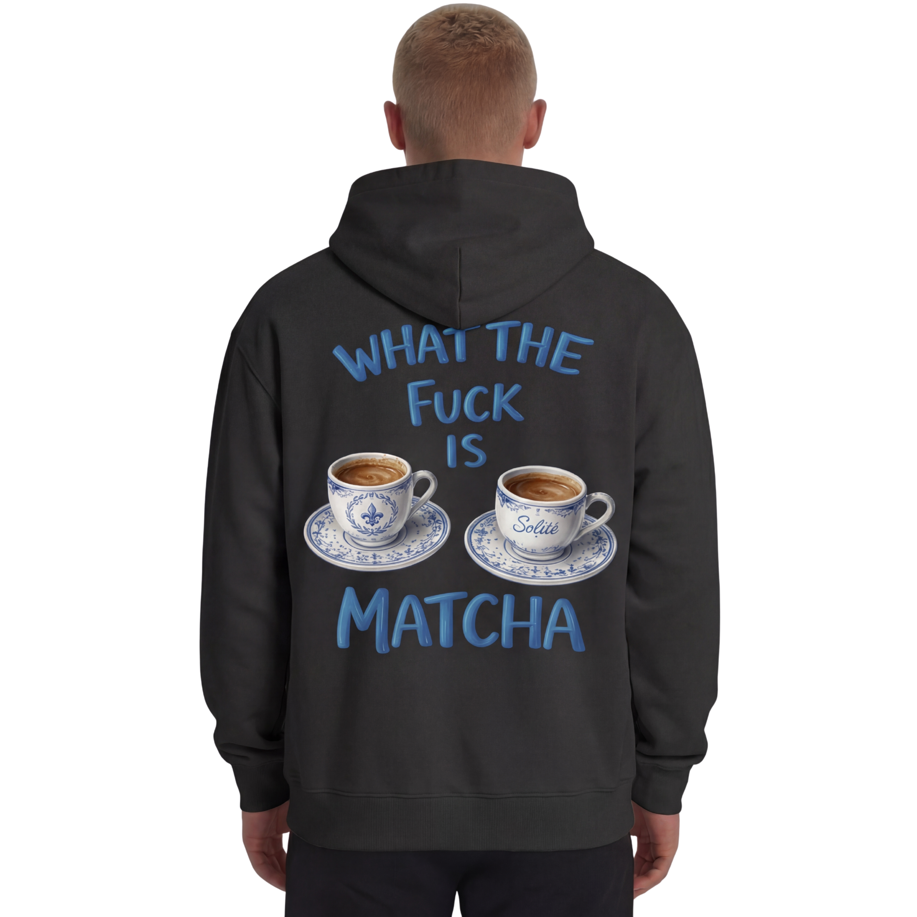What The Fuck Is Matcha - Organic Oversize Hoodie
