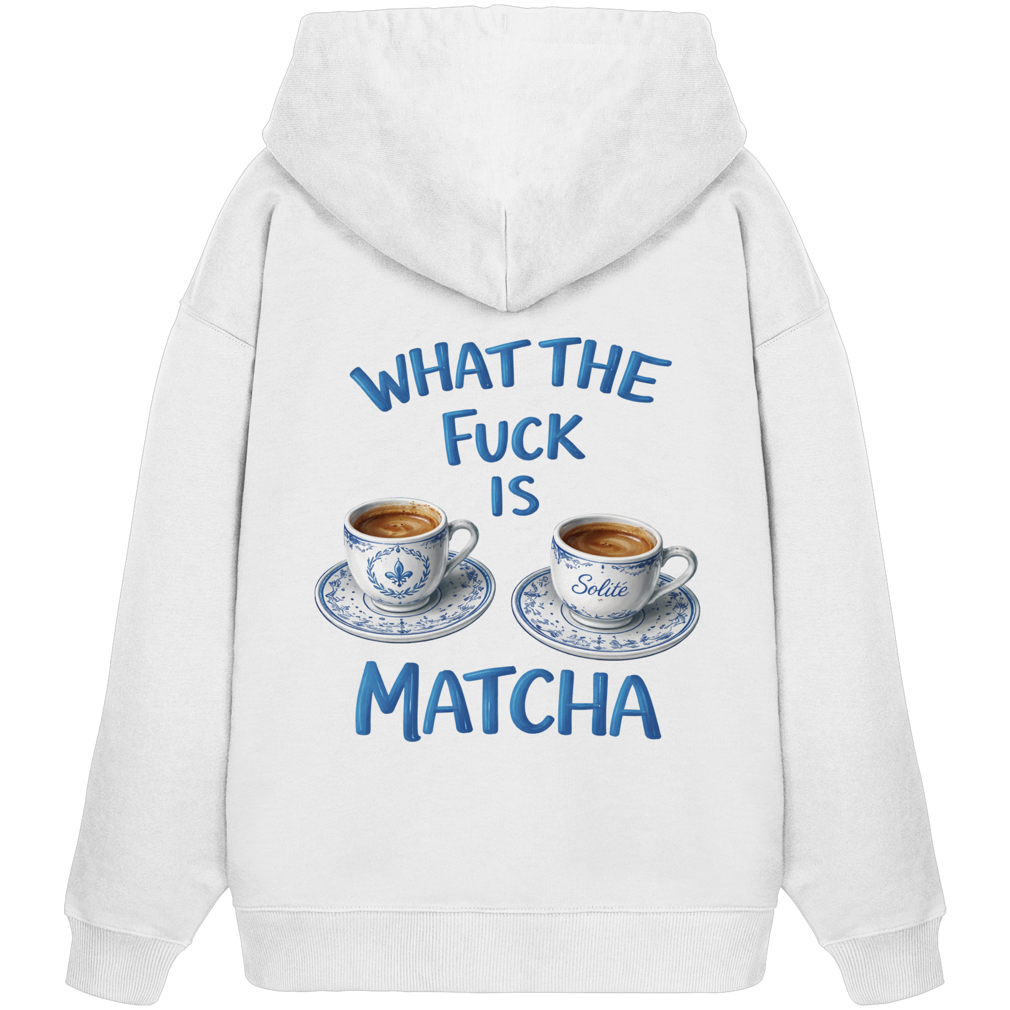 What The Fuck Is Matcha - Organic Oversize Hoodie