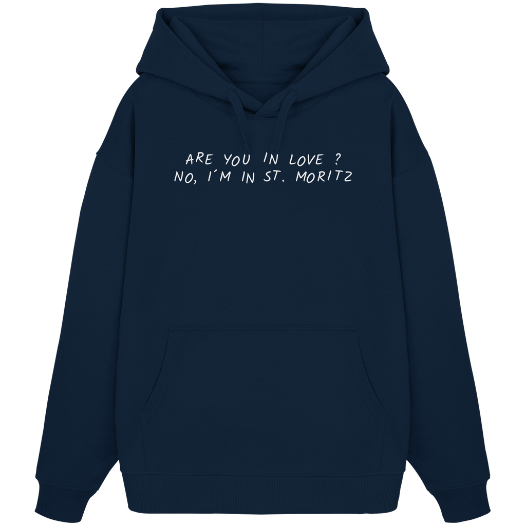 I´m in St. Moritz - Organic Oversize Hoodie