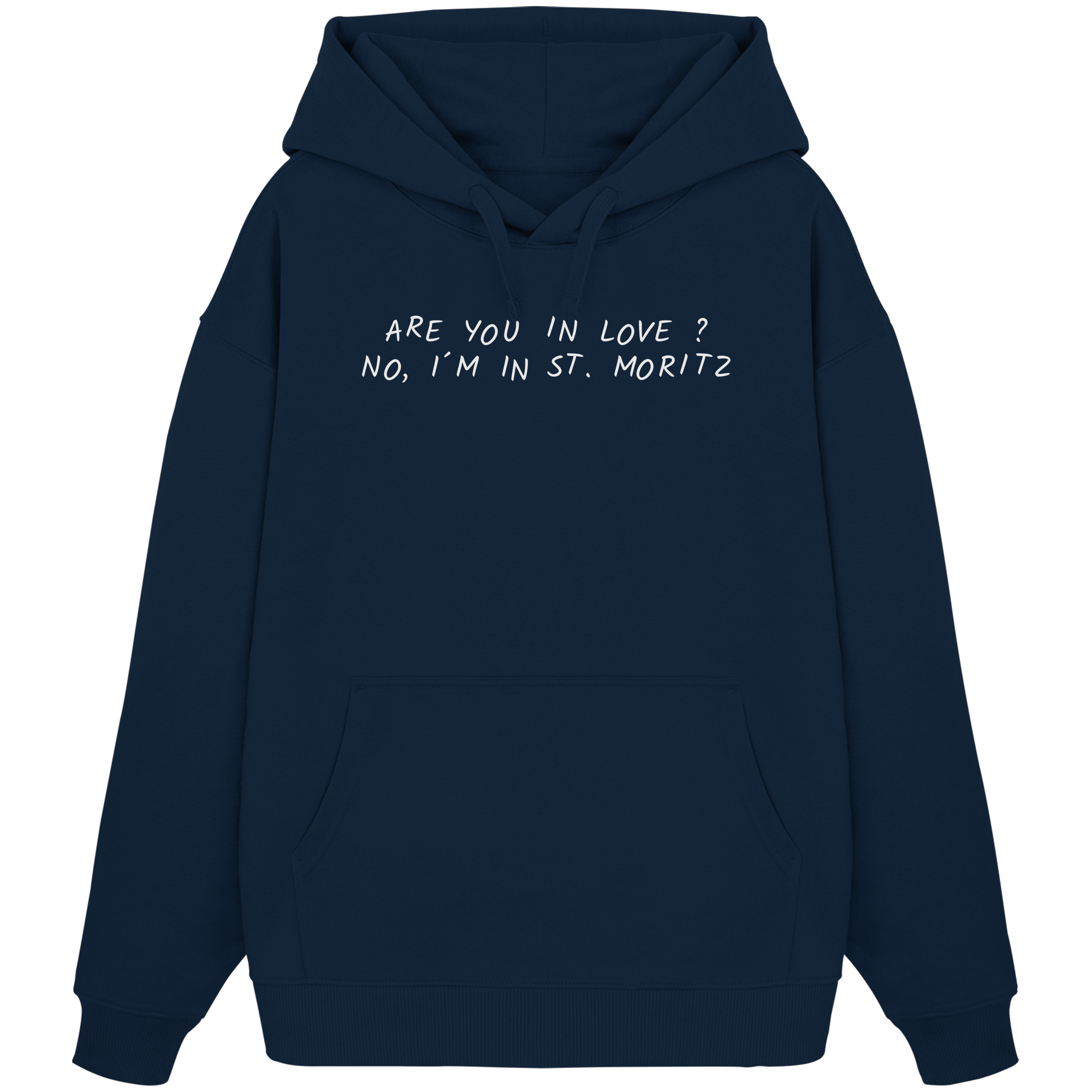I´m in St. Moritz - Organic Oversize Hoodie