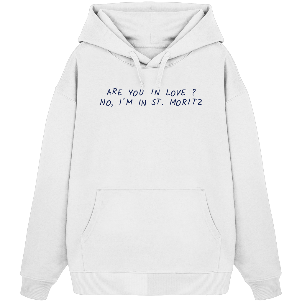 I´m in St. Moritz - Organic Oversize Hoodie