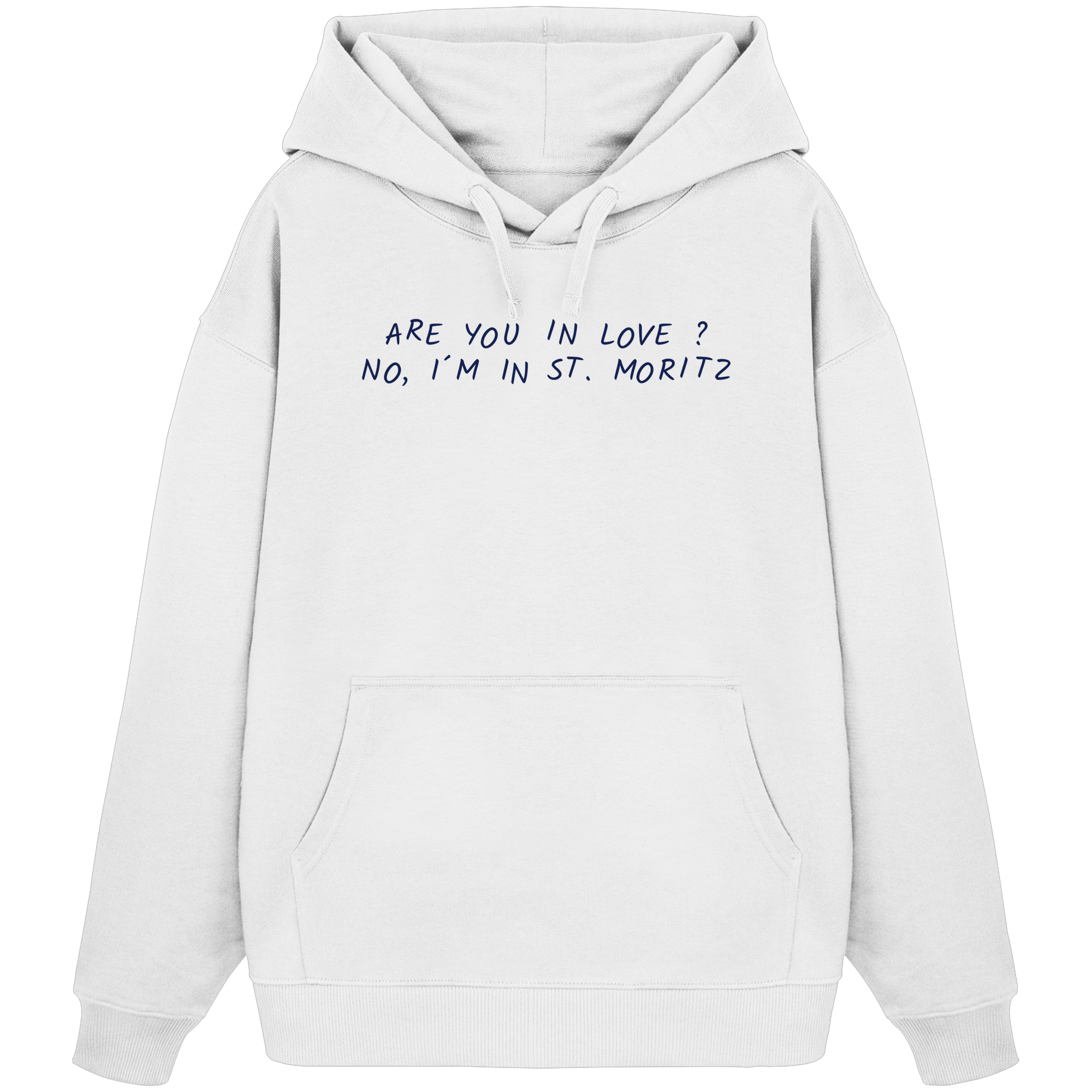 I´m in St. Moritz - Organic Oversize Hoodie